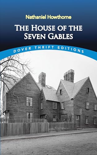 The House of the Seven Gables (Dover Thrift Editions: Classic Novels) von Dover Publications